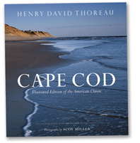 Cape Cod Illustrated Edition of the American Classic by Henry Thoreau, photographs by Scot Miller